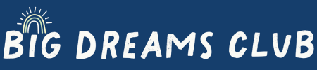 Big Dreams Club